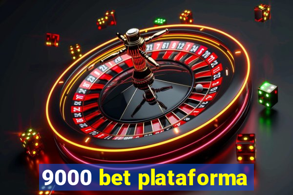 9000 bet plataforma